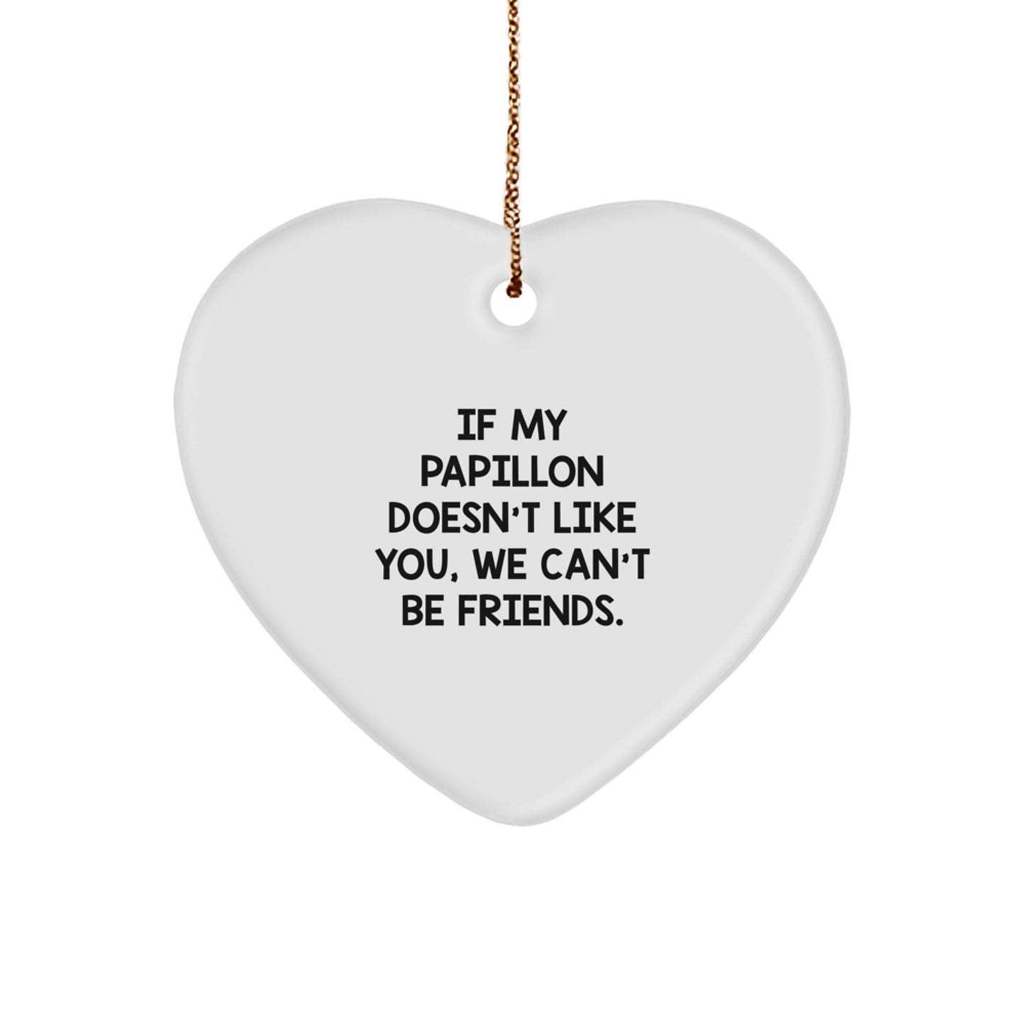 Funny Papillon Dog Gifts for Friends Heart Ornament - Christmas Unique Gifts from Family - Image 1