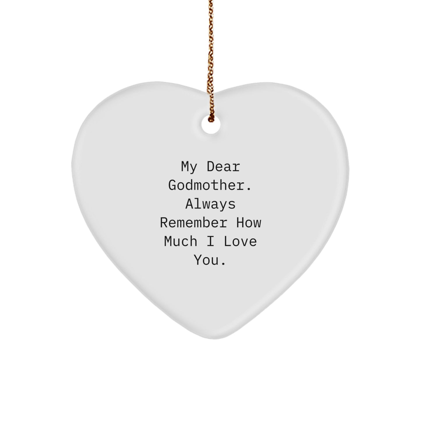 Gifts from Family, Lovely Godmother Heart Ornament, For the Special Lady Godmother You Love Always - Image 1