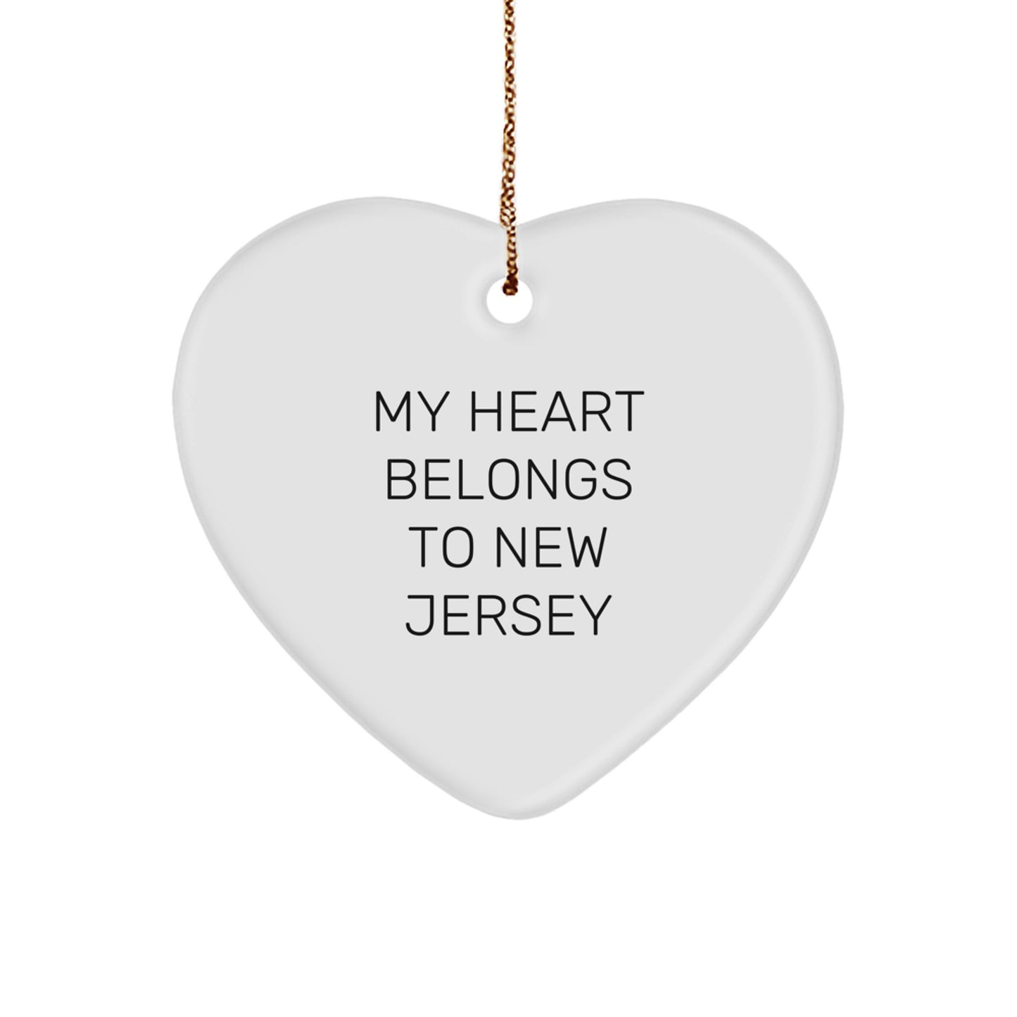Funny New Jersey Quotes Gifts for New Jersey Lovers - Heart Ornament with 'My Heart Belongs To New Jersey' - Christmas Unique Gift Ideas for Friends, Family, and Coworkers - Image 1