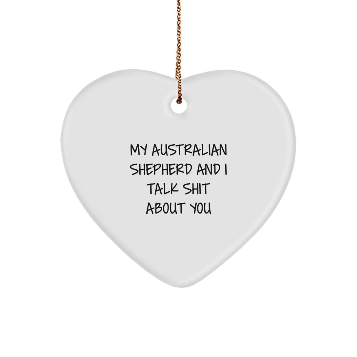 Funny Australian Shepherd Dog Heart Ornament Gifts from Men Friends to Australian Shepherd Dog Lovers on Christmas Day - Image 1