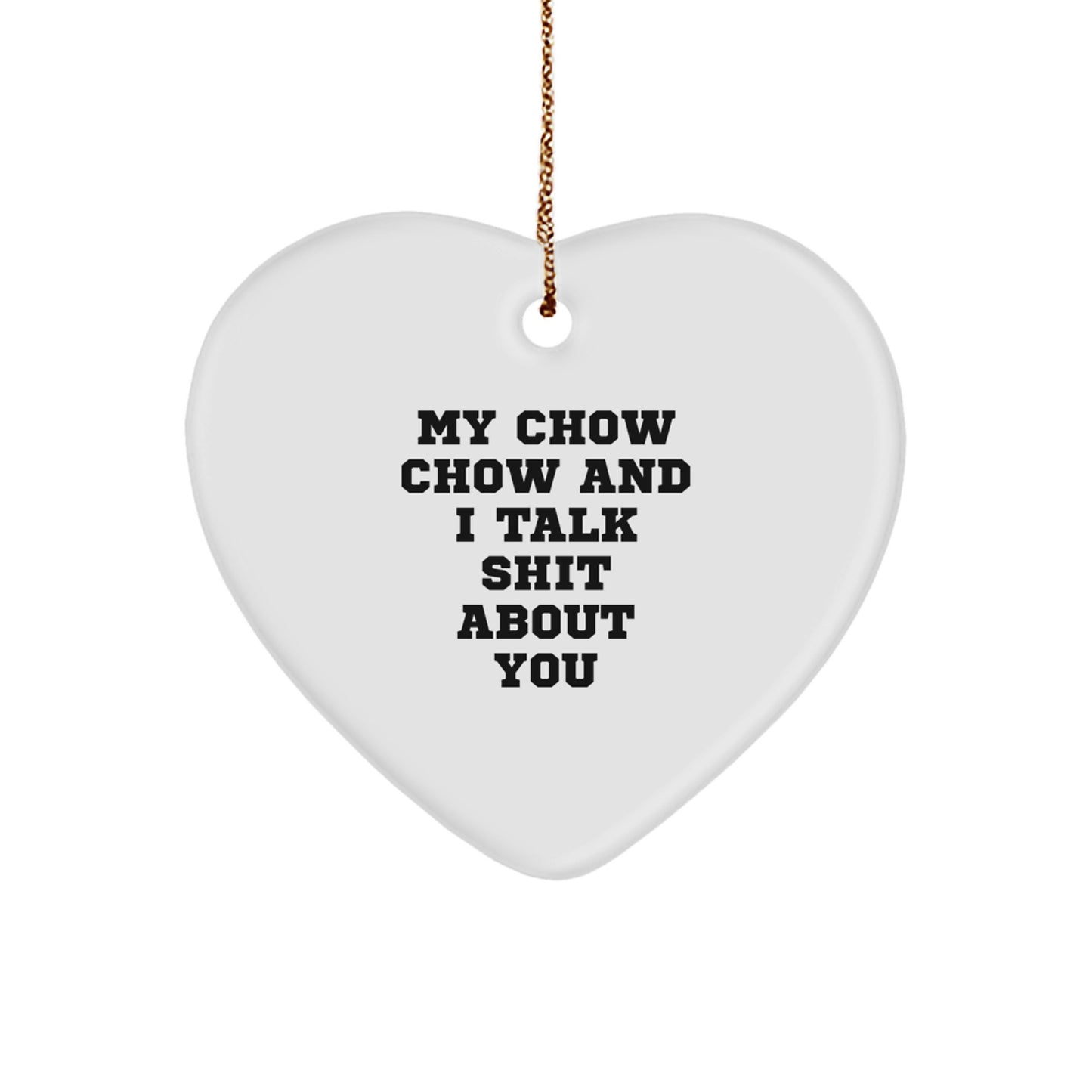 Chow Chow Dog Lover Funny Heart Ornament Gifts from Men to Friends for Christmas - Image 1