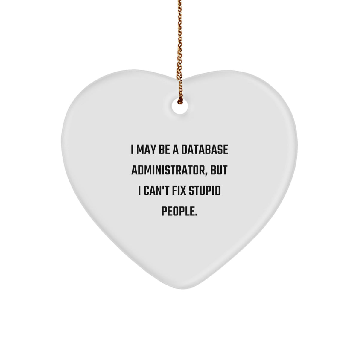 Funny DBA Heart Ornament for Database Administrators, Gifts from Friends to Colleagues, Perfect for Christmas Unique Gifts - Image 1