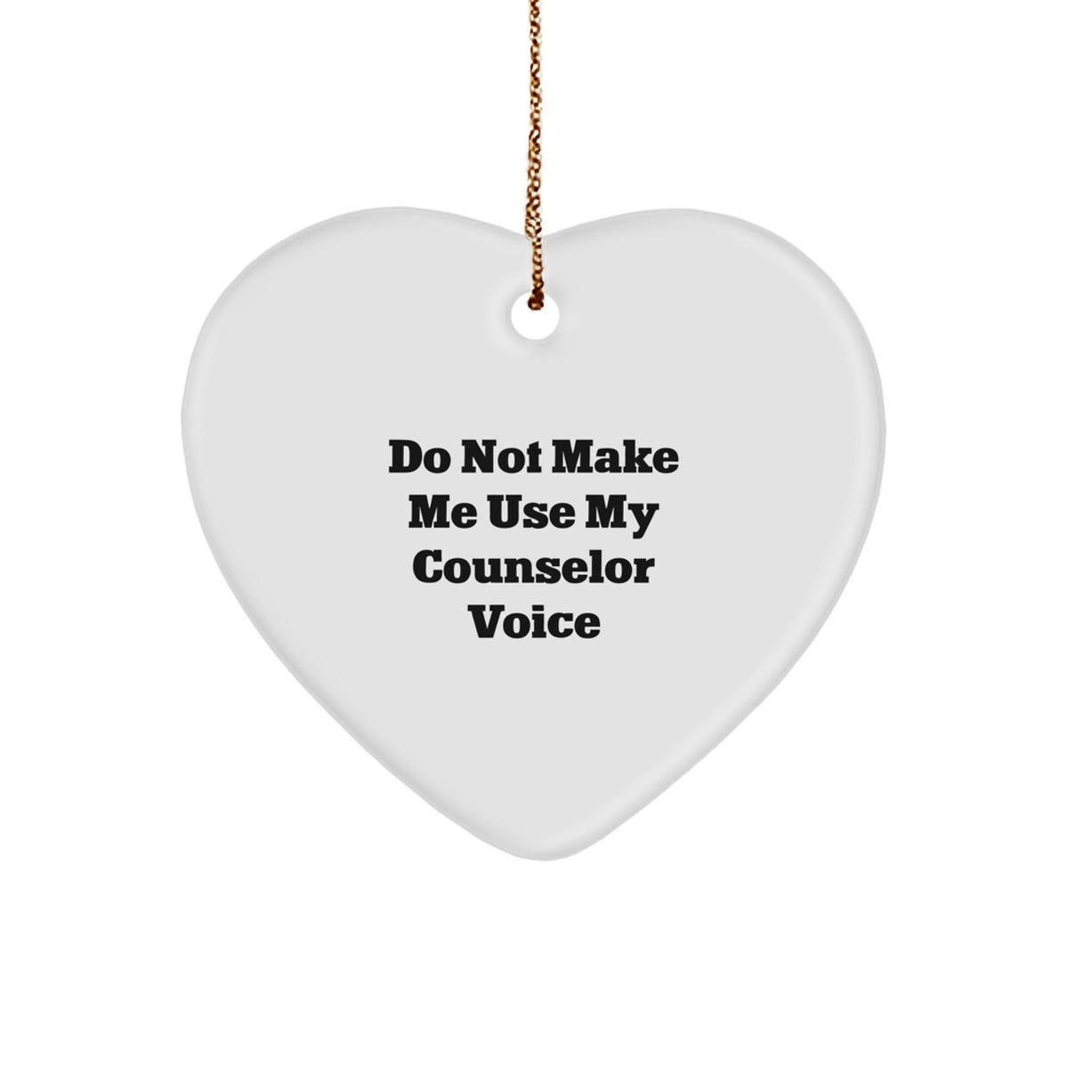 Family Counselor Christmas Ornament Gift – Do Not Make Me Use My Voice - Image 1