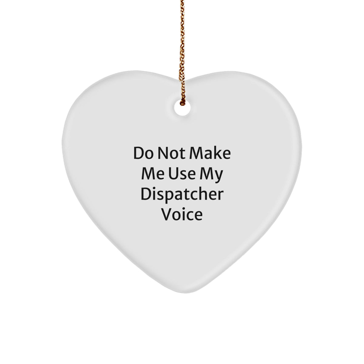 Dispatcher Heart Ornament Keepsake for Him Holiday Christmas Gift - Image 1