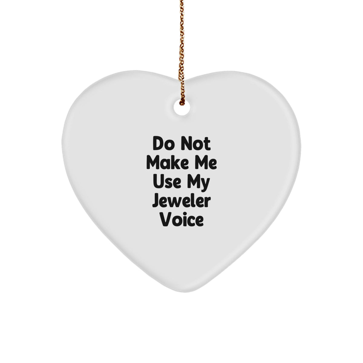 Sassy Novelty Jeweler Heart White Christmas Ornament for Friends Gift - Image 1
