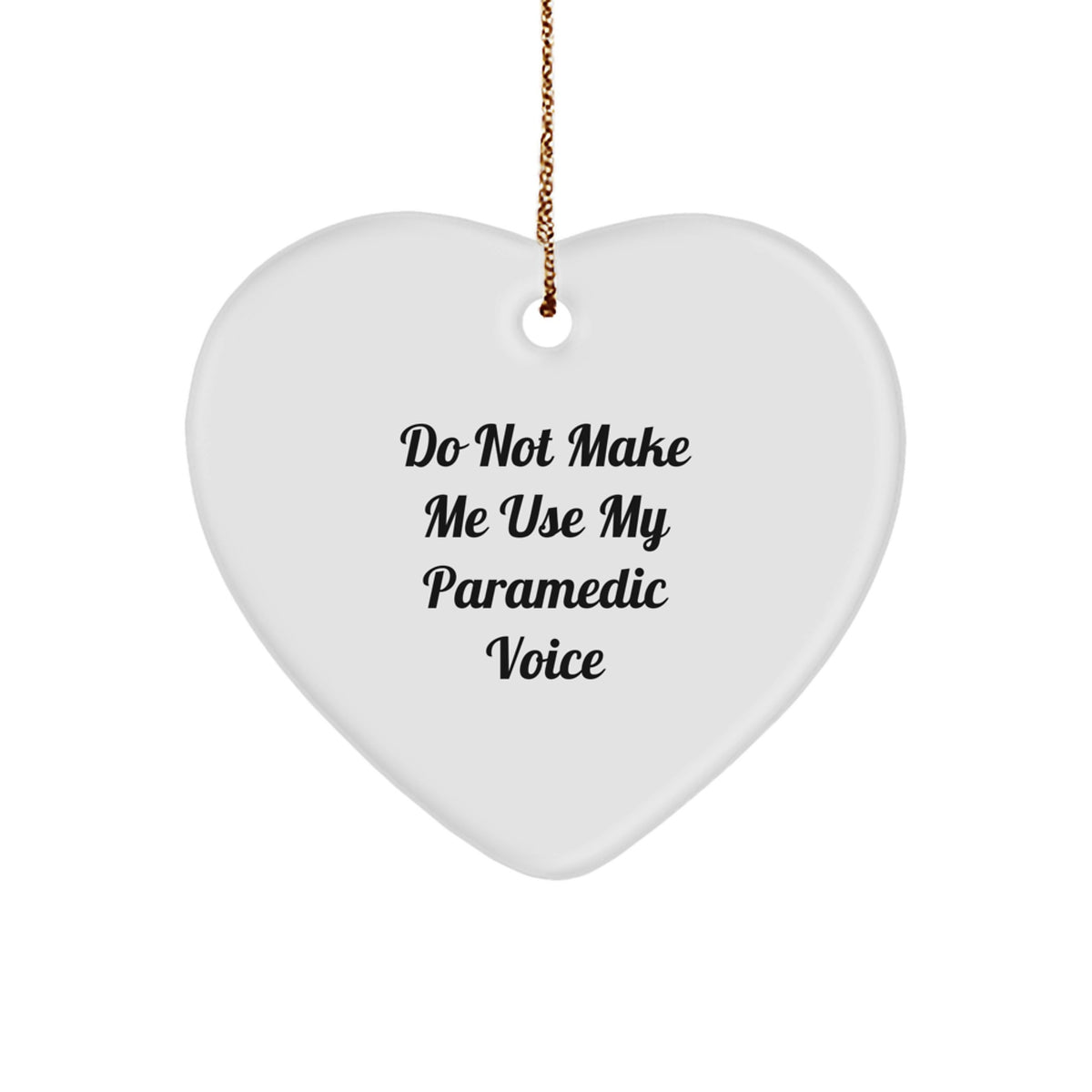 Sassy Paramedic Heart Ornament for Friends Novelty Christmas Gift - Image 1