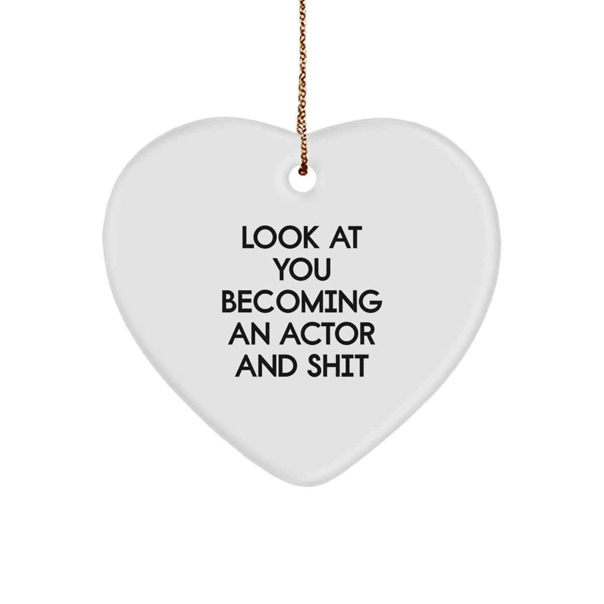 Christmas Gift for Her Actor Heart Ornament Present With Bold Quote - Image 1