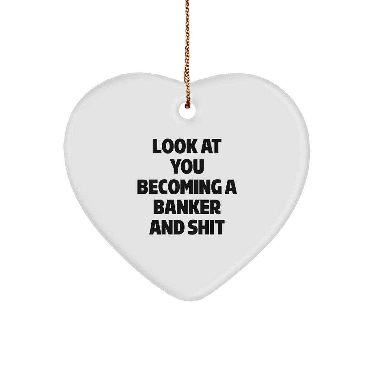 Banker Heart Ornament Idea for Coworkers Playful Christmas Gift - Image 1