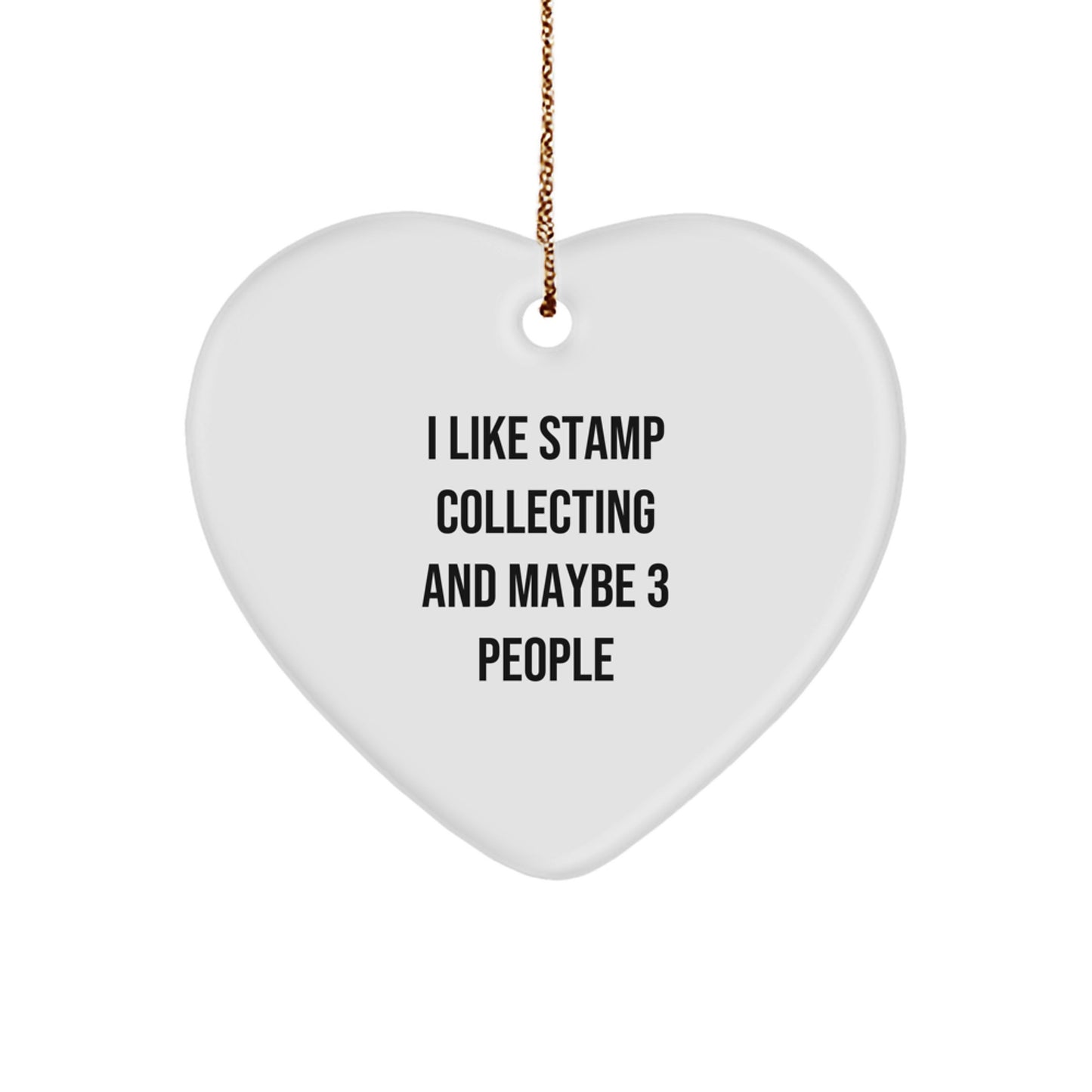 I Like Stamp Collecting And Maybe 3 People's Heart Ornament, Gift for Stamp Collecting Enthusiasts, Christmas Unique Gifts from Friends to Family - Image 1