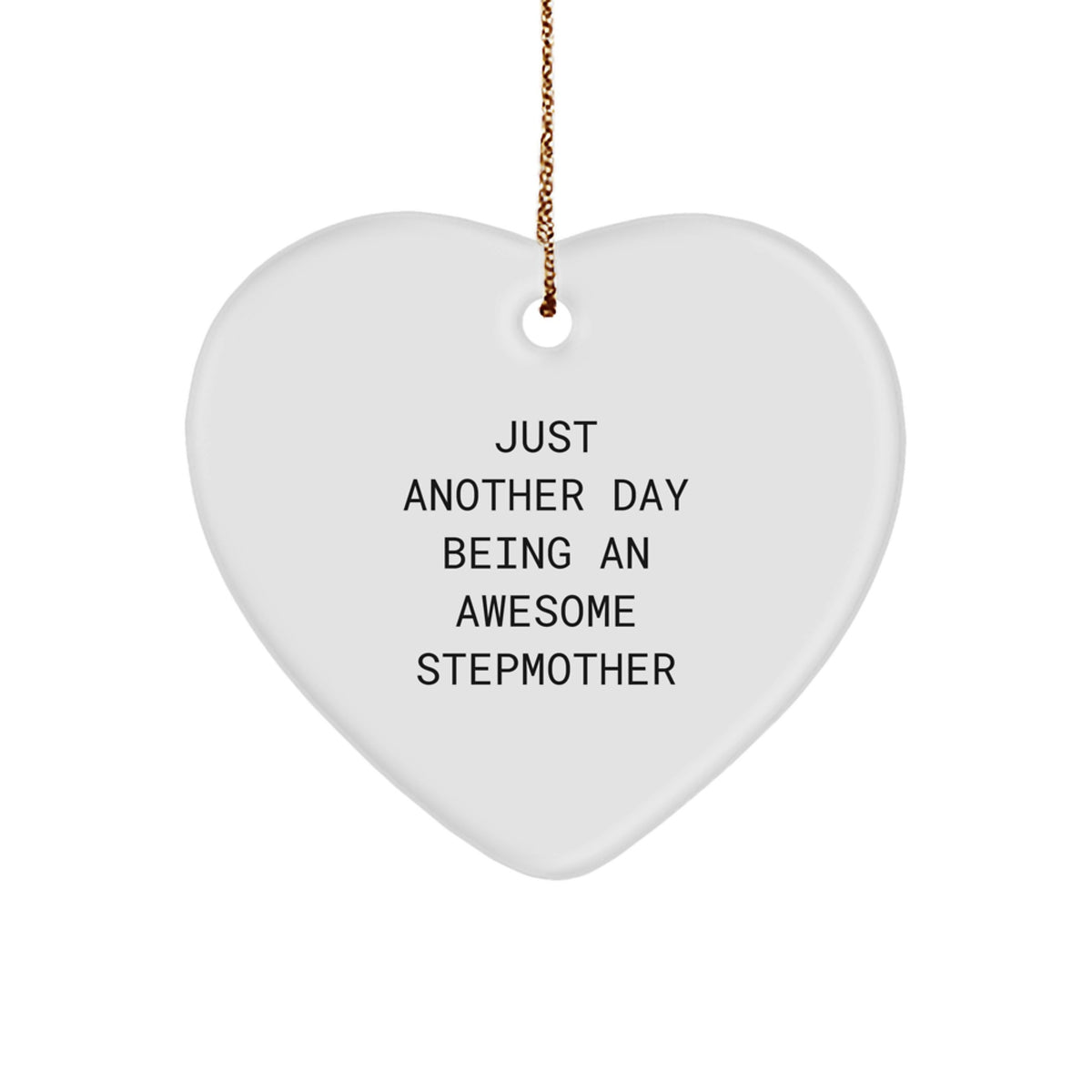 Stepmother Heart Christmas Ornament Gift for Friends Just Another Day - Image 1