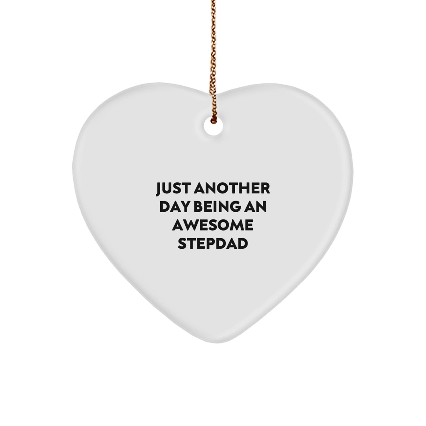 Funny Stepdad Gifts for Men Unique Heart Ornament, 'Just Another Day Being An Awesome Stepdad', Christmas Decorations for Home, Heart Shaped MDF Wood, 2.75\ - Image 1