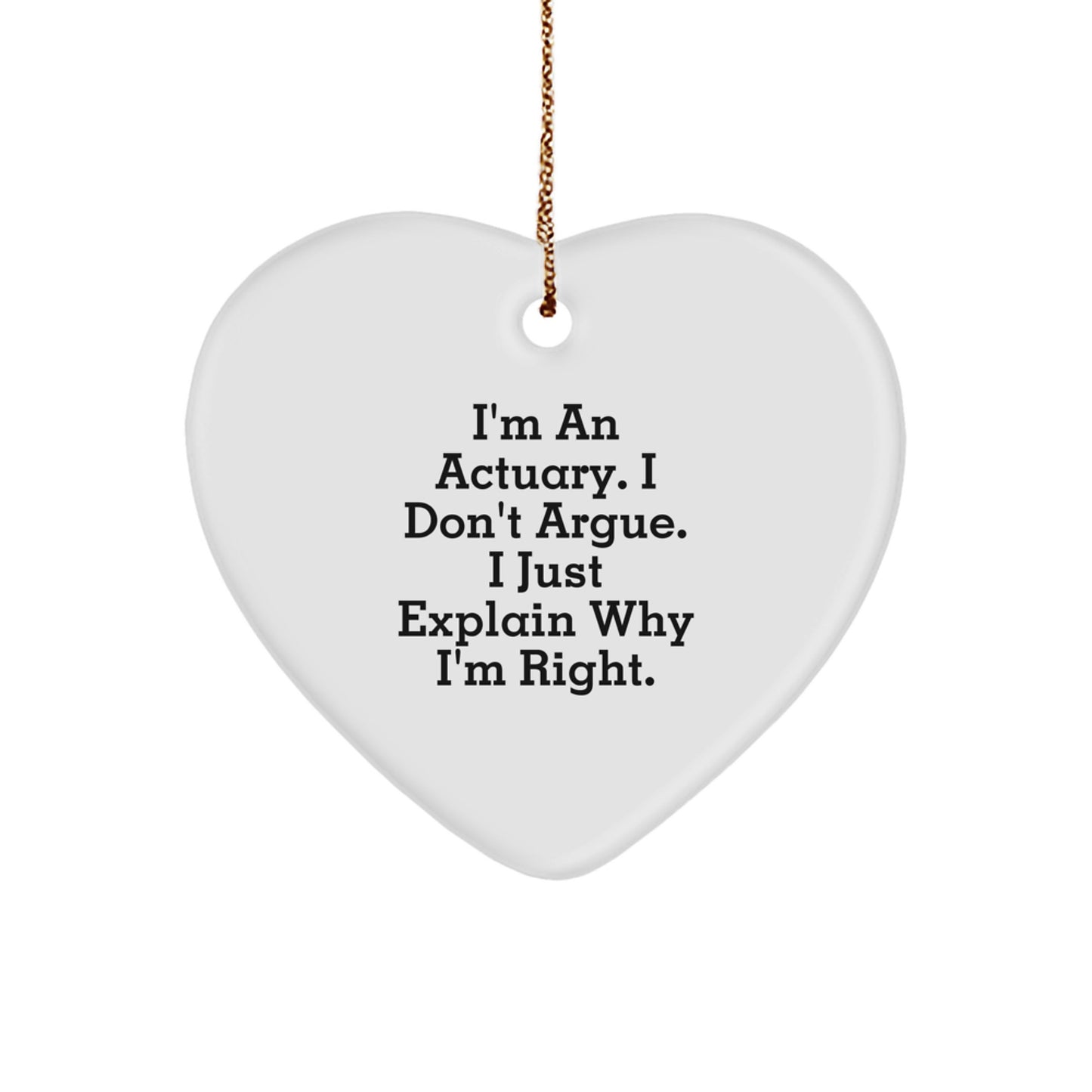 Funny Actuary Gifts from Friends - Heart Ornament for Actuary Men - Actuary Heart-Shaped Ornament for Christmas - Image 1