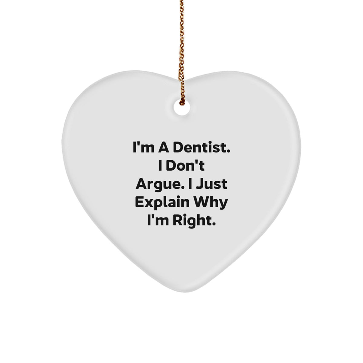Witty Dentist Heart Ornament Christmas Gift for Friends - Image 1