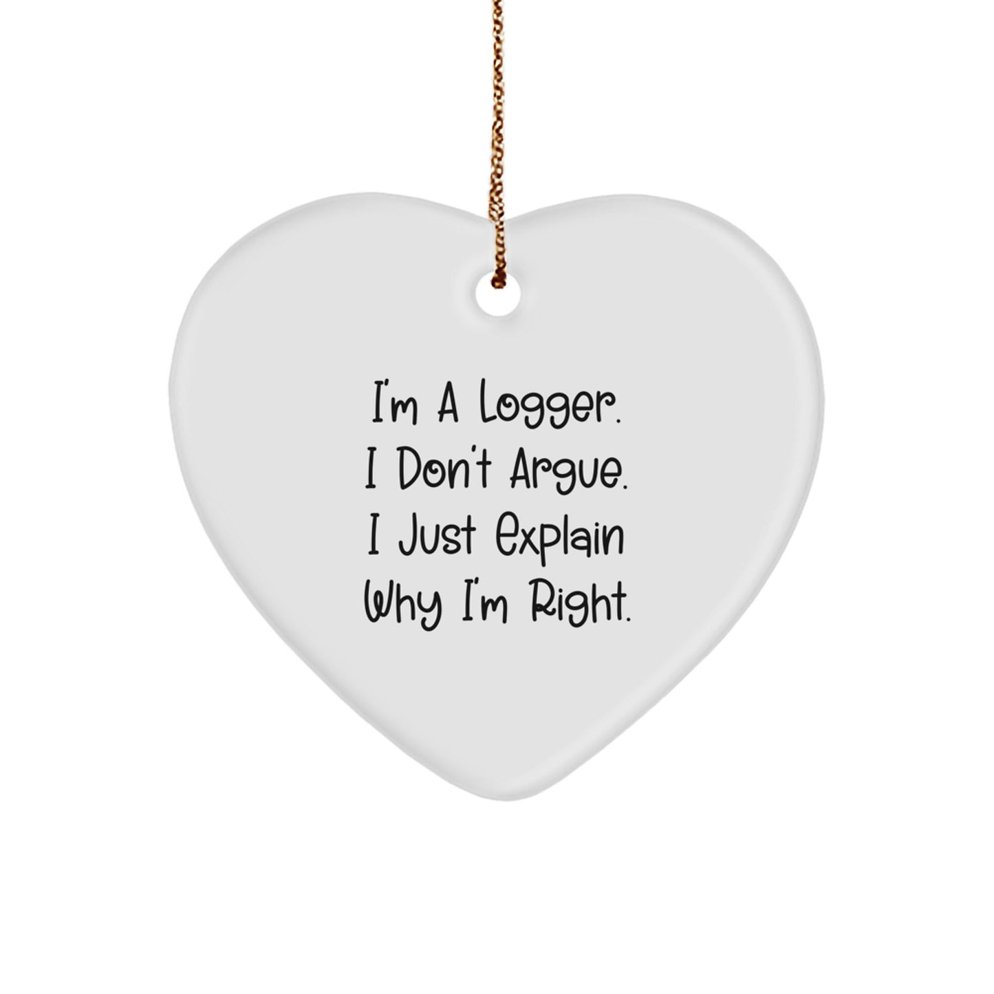 Funny Logger Gifts for Men from Friends, Heart Ornament I'm A Logger, Unique Christmas Unique Gifts - Image 1