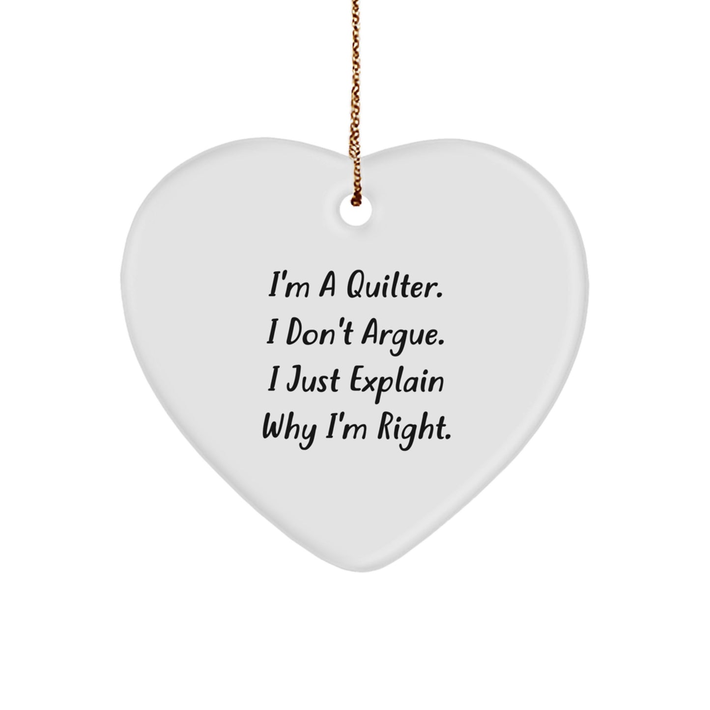 Quilter Humor Funny Heart Ornament Gifts from Friends for Quilter Christmas - Image 1