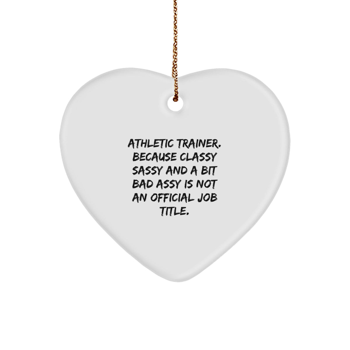 Christmas Gift for Teens Athletic Trainer Ornament, Classy & Sassy - Image 1
