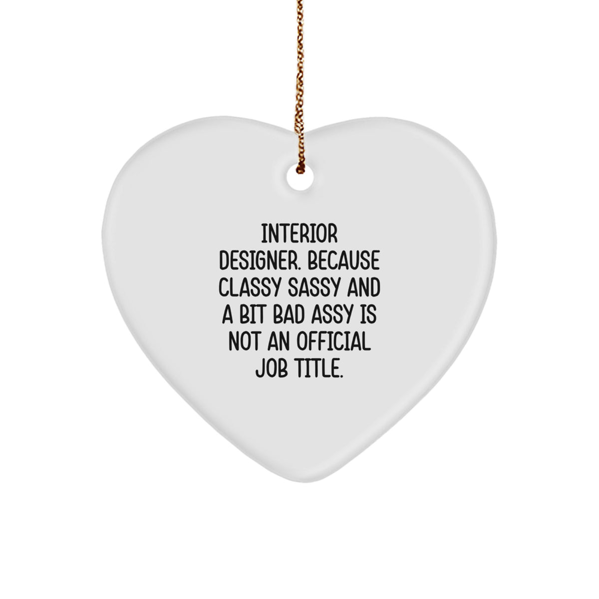 Christmas Gift Interior Designer Ornament - Classy Sassy Present for Her - Image 1