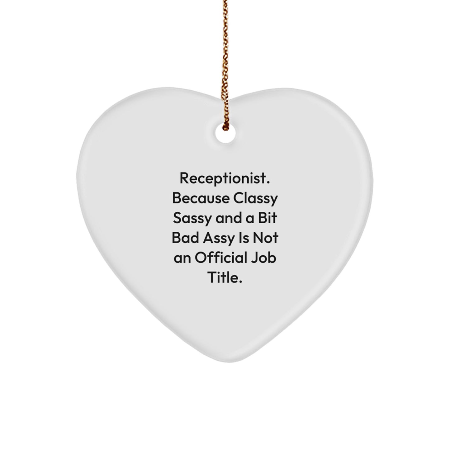 Funny Receptionist Heart Ornament Gifts for Men Women Friends Coworkers Family, Unique Christmas Unique Gifts from Men Women Friends Coworkers Family to Receptionist, Funny Quote Heart Ornament - Image 1