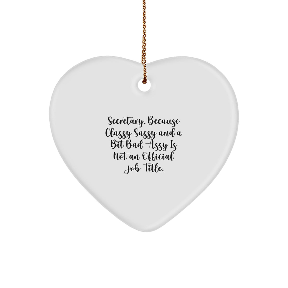 Collectible Christmas Ornament Gift for Neighbors - Secretary. Because - Image 1
