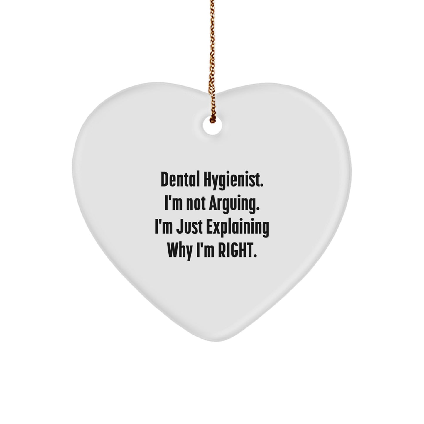Dental Hygienist Heart Ornament, Funny Quote Gifts for Her, Christmas Unique Gifts from Friends - Image 1