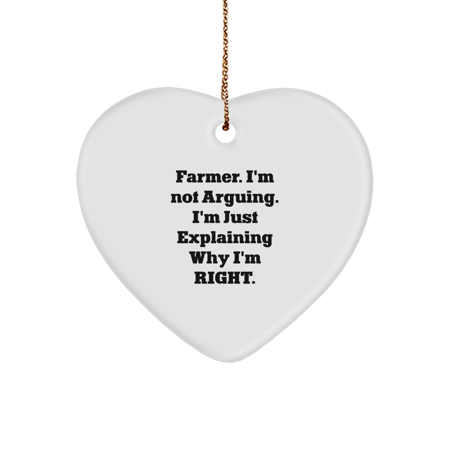 Farmer Gifts from Friends and Family - Heart Ornament with Funny Quote, White and Heart Shaped, Perfect for Christmas - Image 1