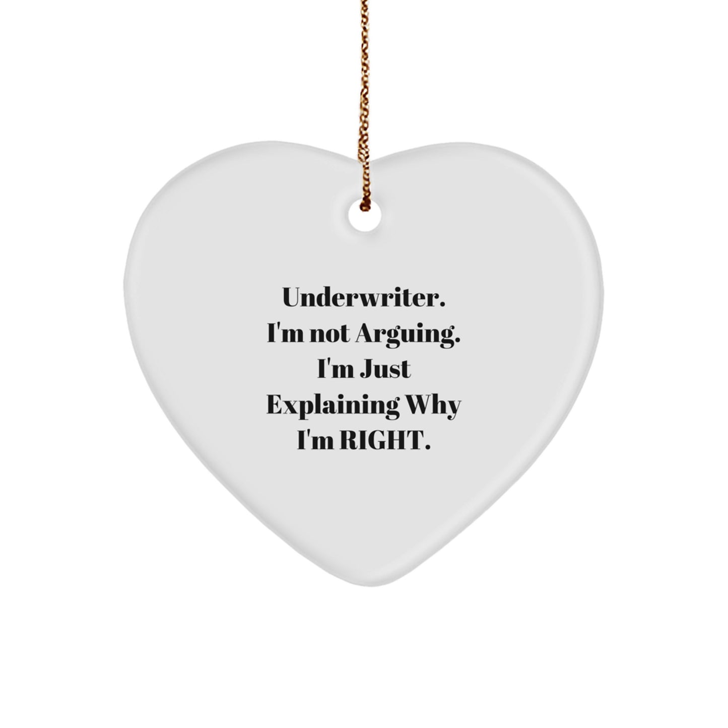 Funny Underwriter Gifts from Men to Underwriter, Heart Ornament for Christmas Unique Gifts - Image 1