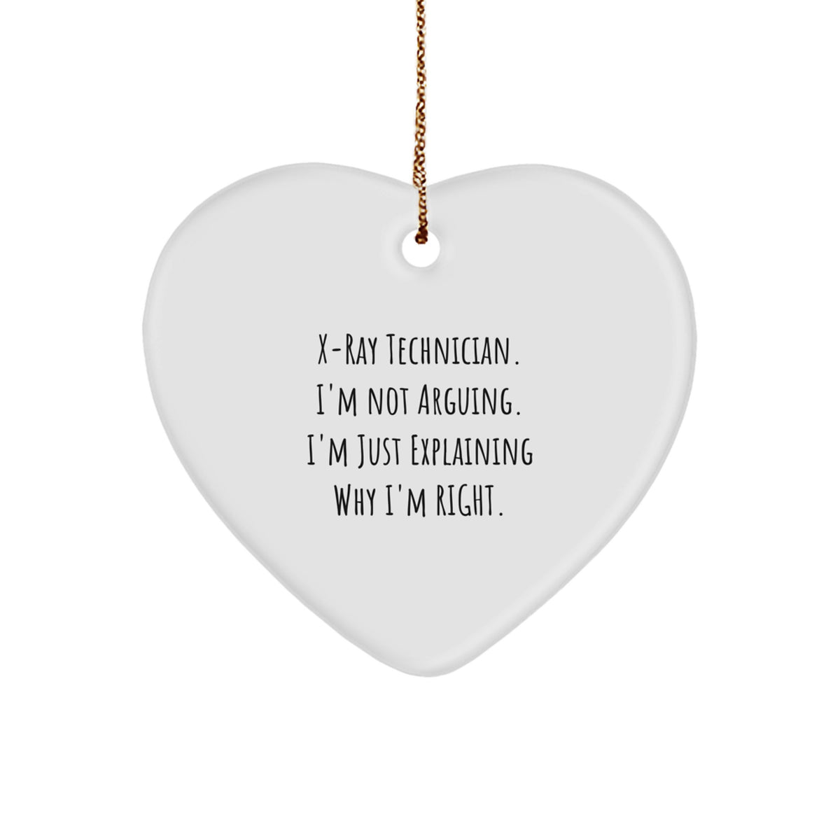 Sarcastic X-Ray Technician Heart Christmas Ornament Gift for Friends - Image 1