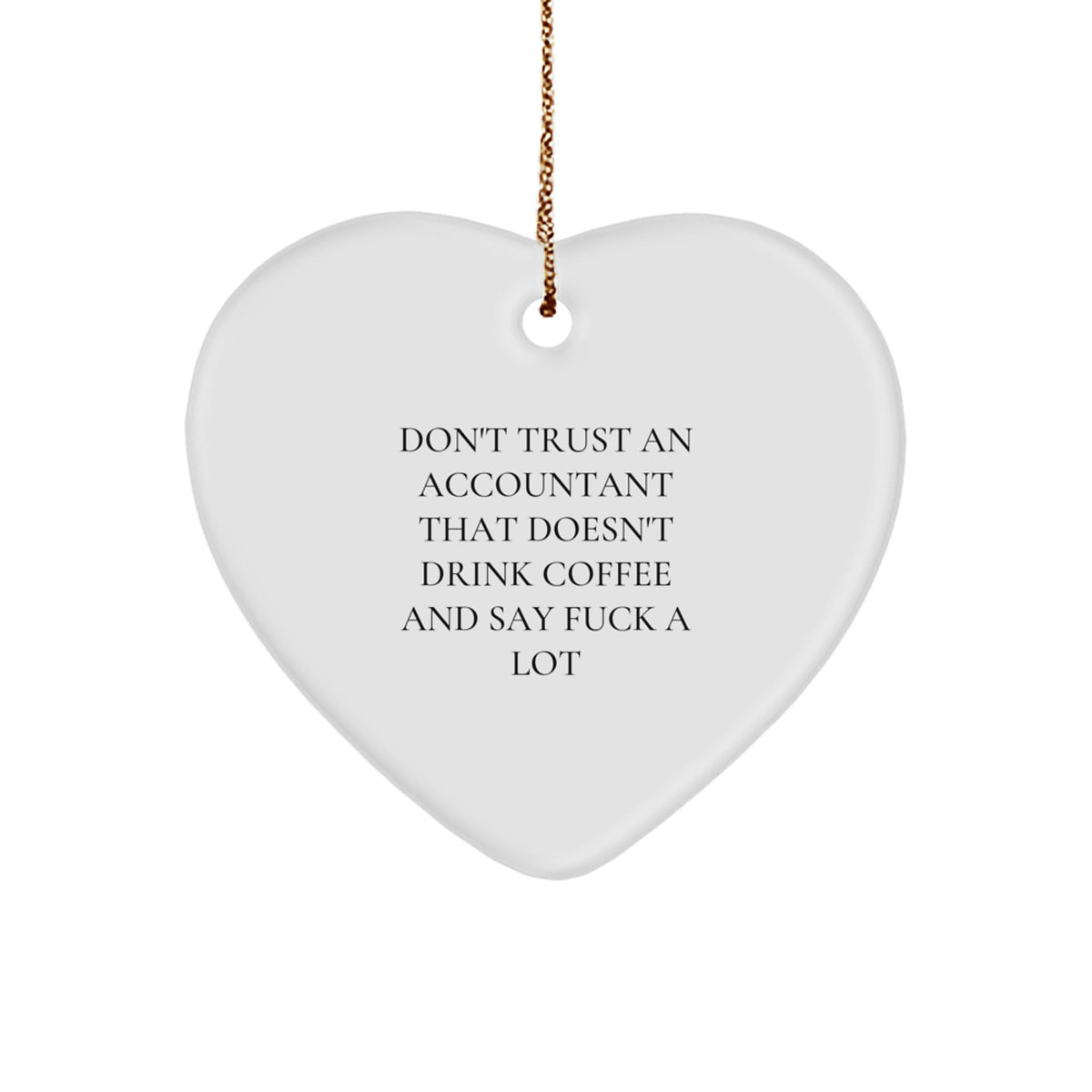 Christmas Gift Accountant Heart Ornament - A Lighthearted Present - Image 1