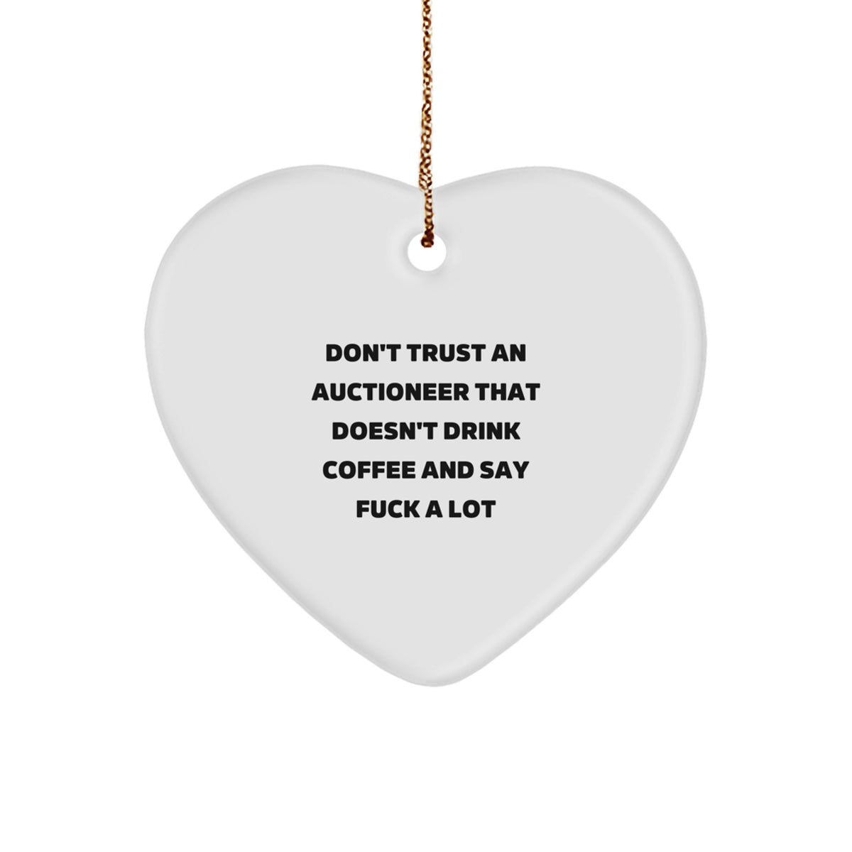 Christmas Ornament Gift for Coworkers Sarcastic Auctioneer Saying Idea - Image 1