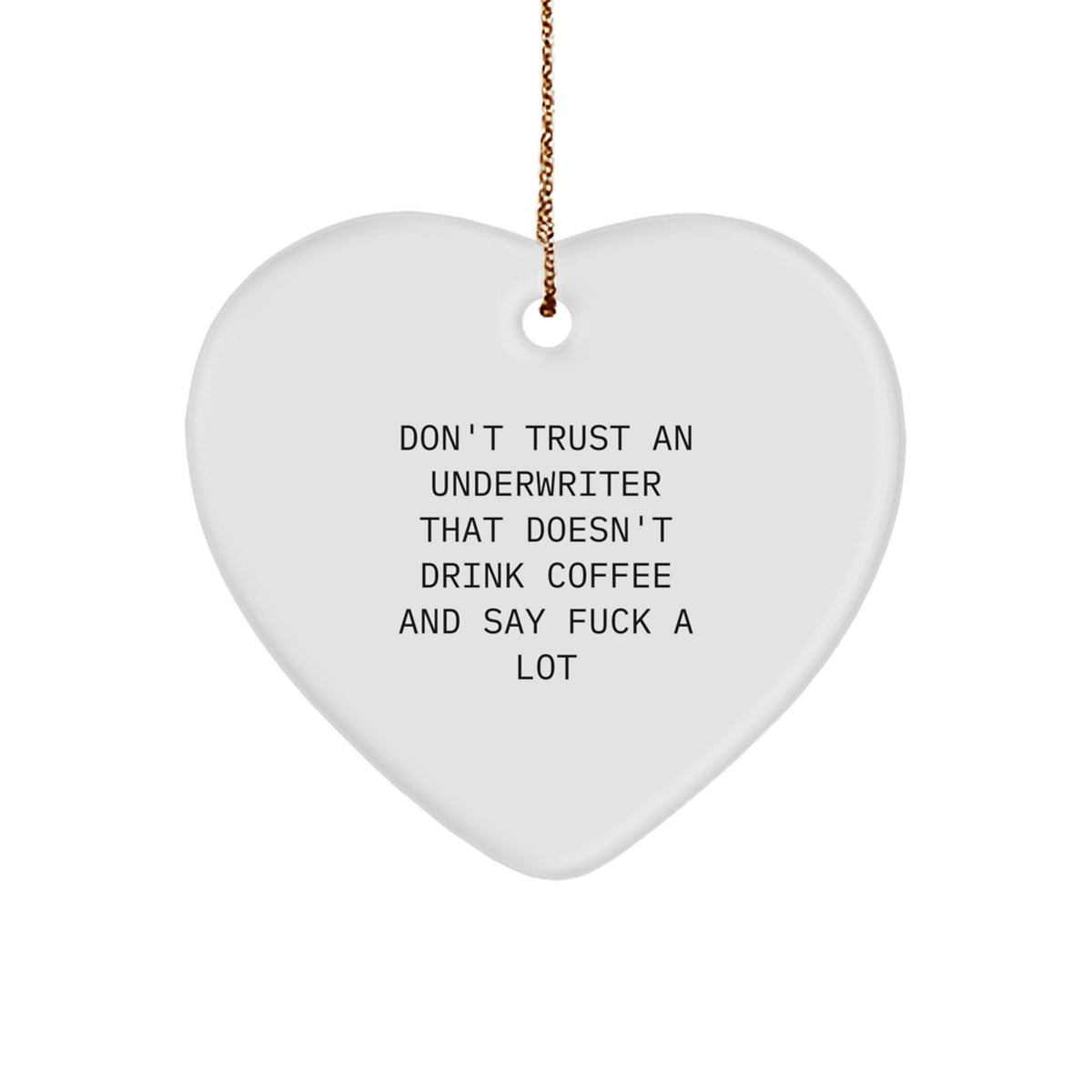 Underwriter Heart Ornament Christmas Unique Gift for Coworker Fun Idea - Image 1