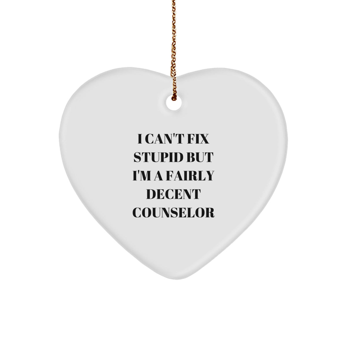 Witty Counselor Christmas Ornament Gift for Friends - Novelty Heart - Image 1