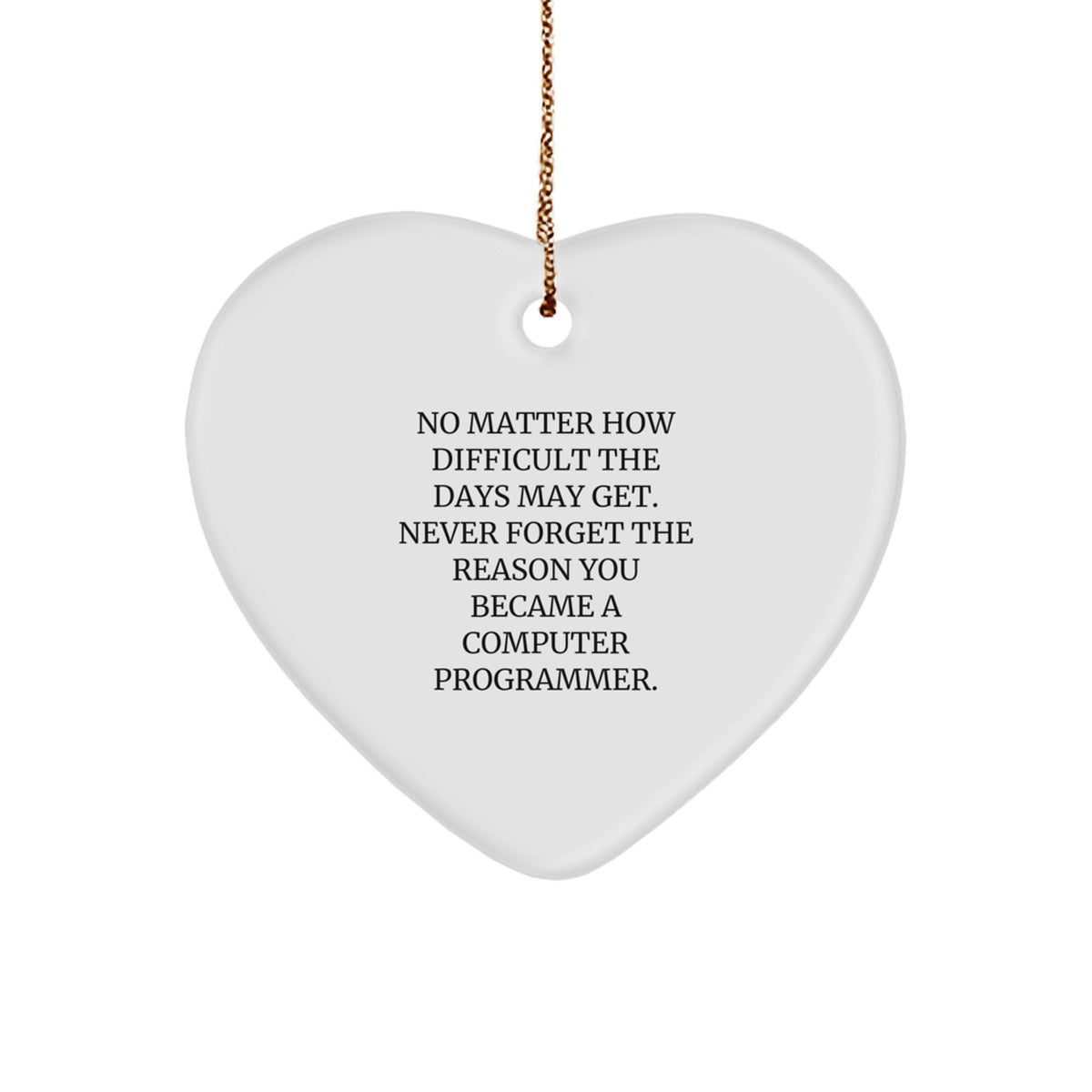 Christmas Ornament Gift for Coworkers - Computer Programmer Quote Idea - Image 1