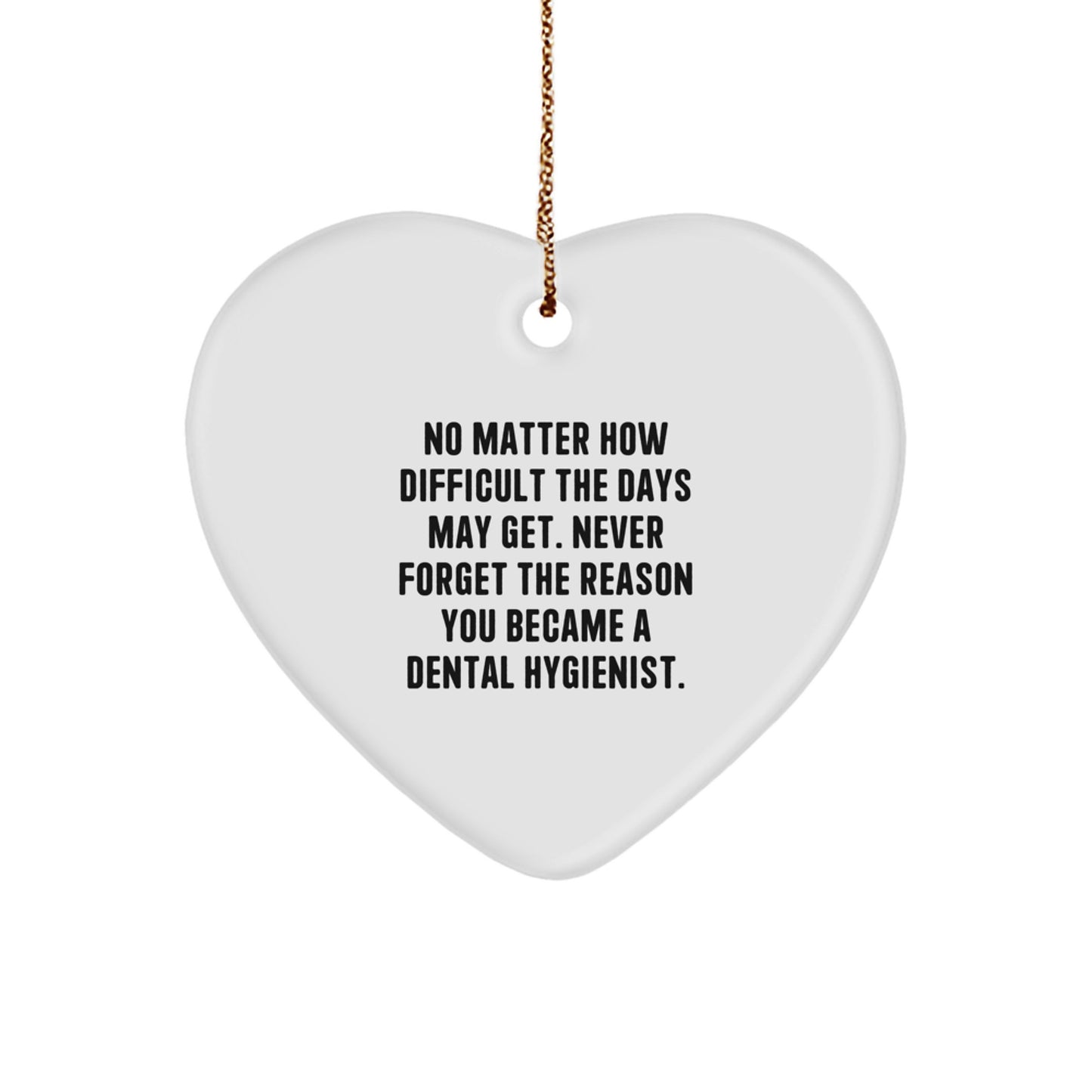 Dental Hygienist Heart Ornament Gifts from Men to Women Coworkers Friends Family with Inspirational Quote - Christmas Unique Gifts for Dental Hygienist - Image 1