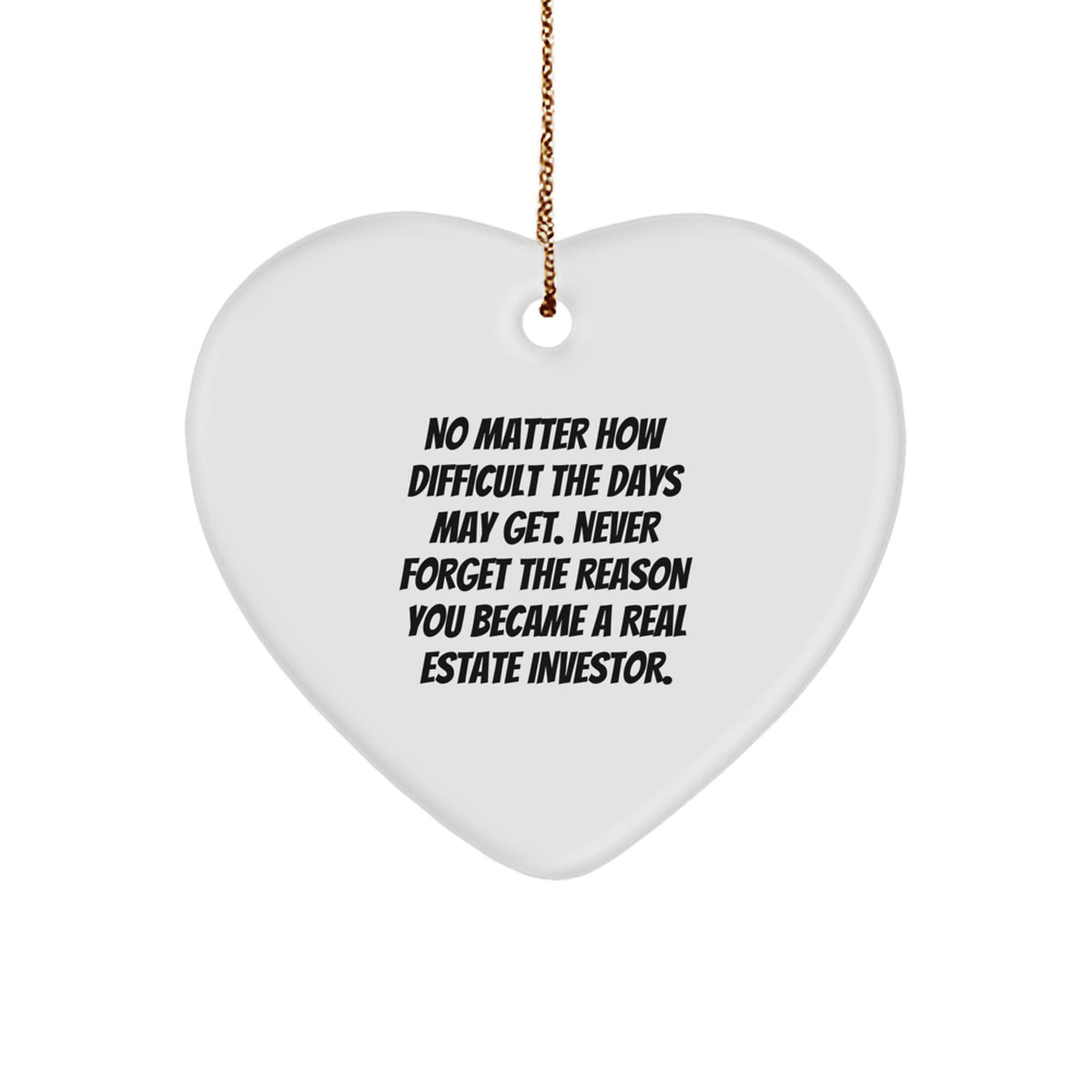 Christmas Unique Gift for Teens Real Estate Investor Never Forget Heart - Image 1