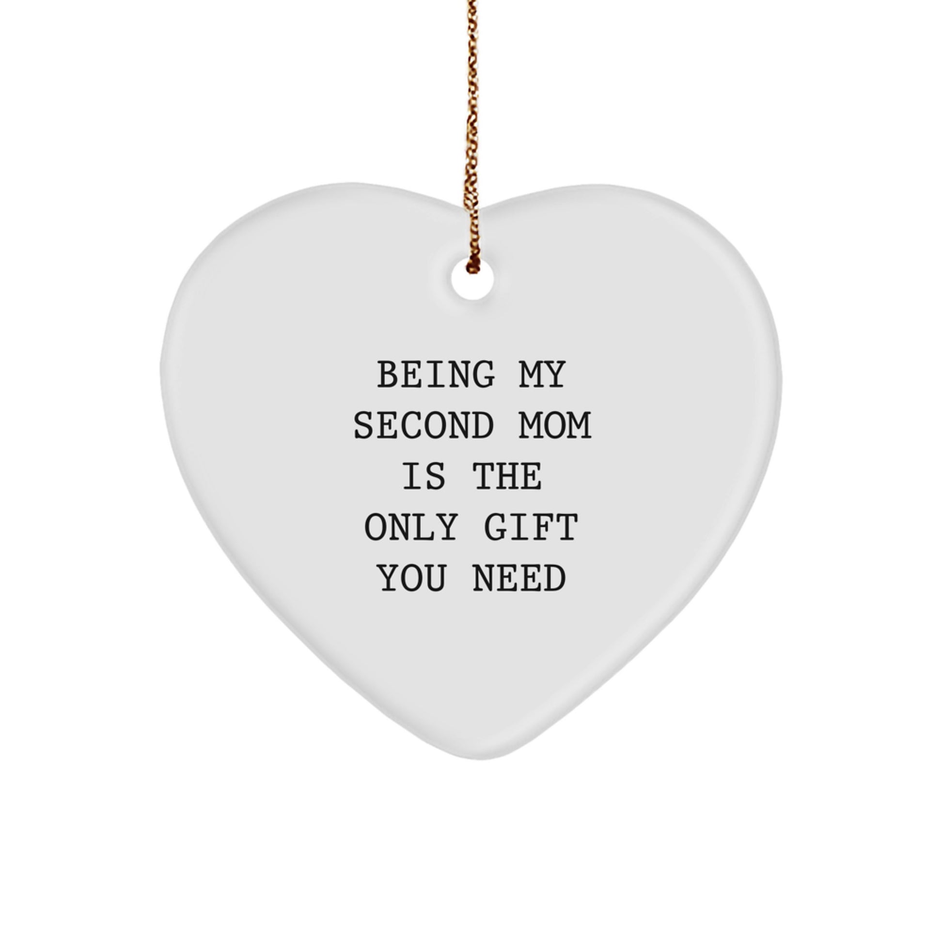 Second Mom Heart Ornament Gifts from Men, Women, or Friends - 'Being My Second Mom Is The Only Gift You Need' - Christmas Unique Presents for Second Mom - Image 1
