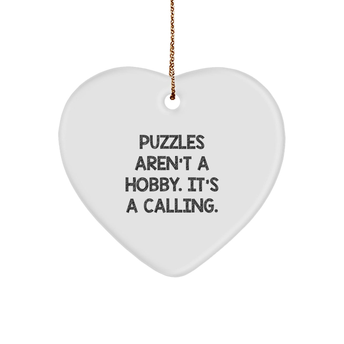 Puzzles Lovers Gifts, Funny Heart Ornament, 'Puzzles Aren't A Hobby. It's A Calling.' for Friends, Family, Coworkers and Loved Ones, Christmas Unique Gifts from - Image 1