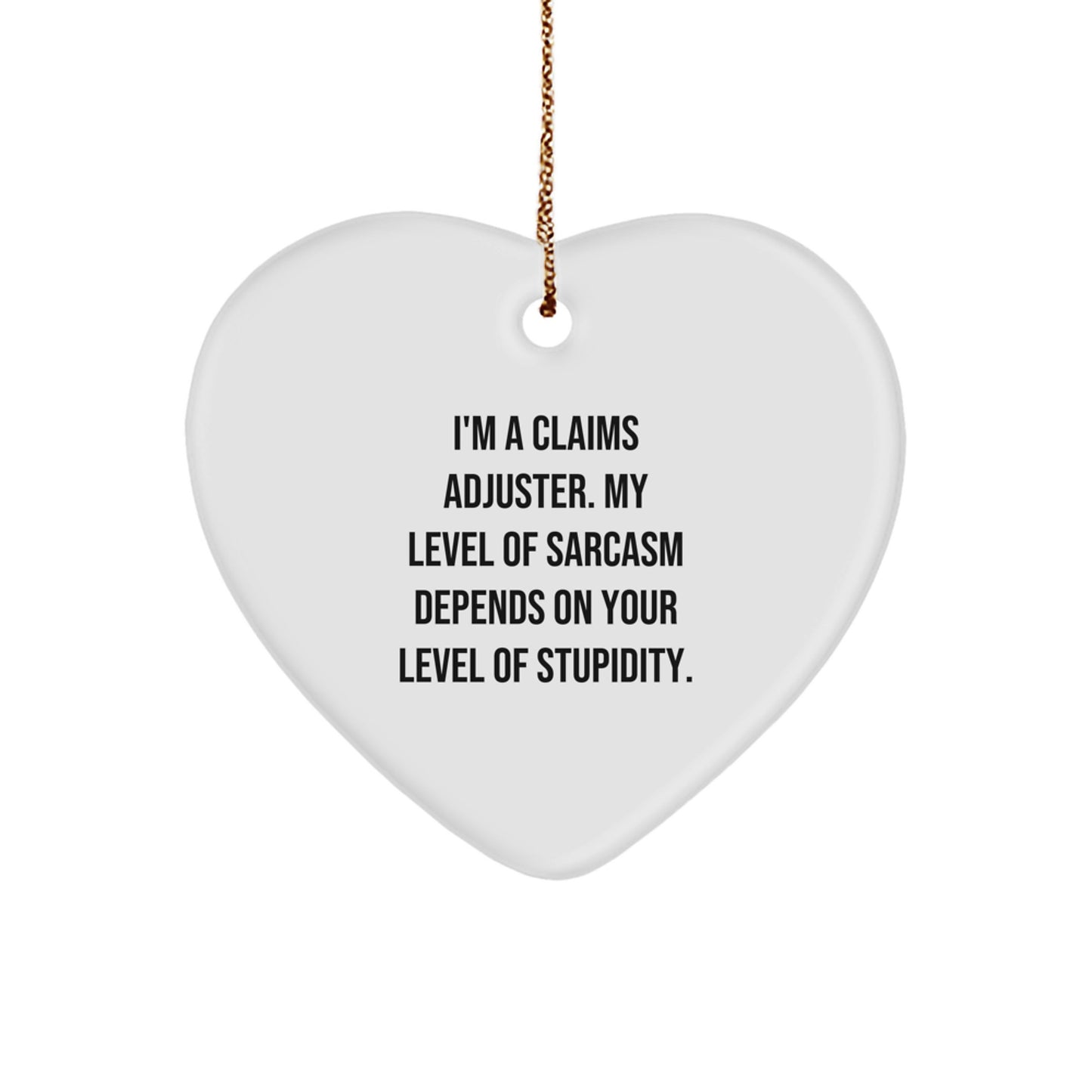 Funny Claims Adjuster Heart Ornament, Gifts from Family and Friends for Christmas - Image 1