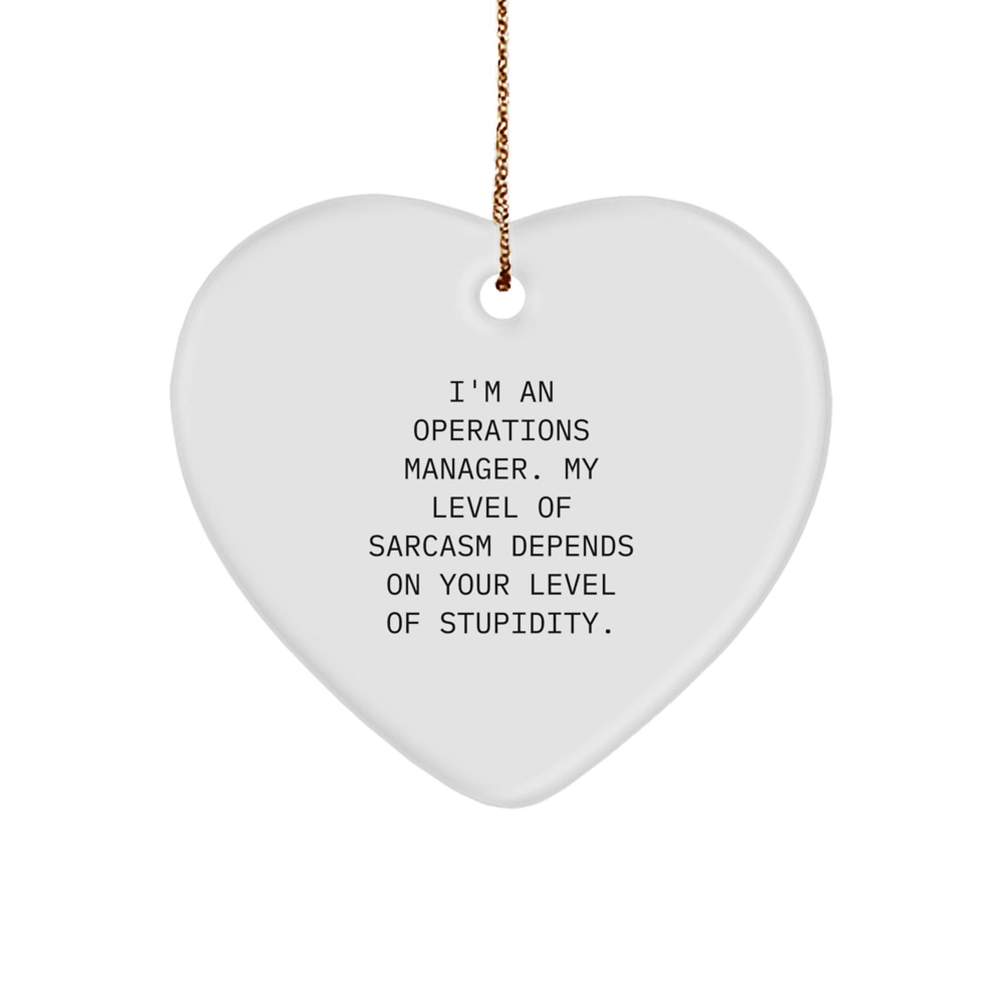 Sassy Operations Manager Heart Ornament, Funny Gift from Friends, Coworkers, or Family for Christmas - Image 1