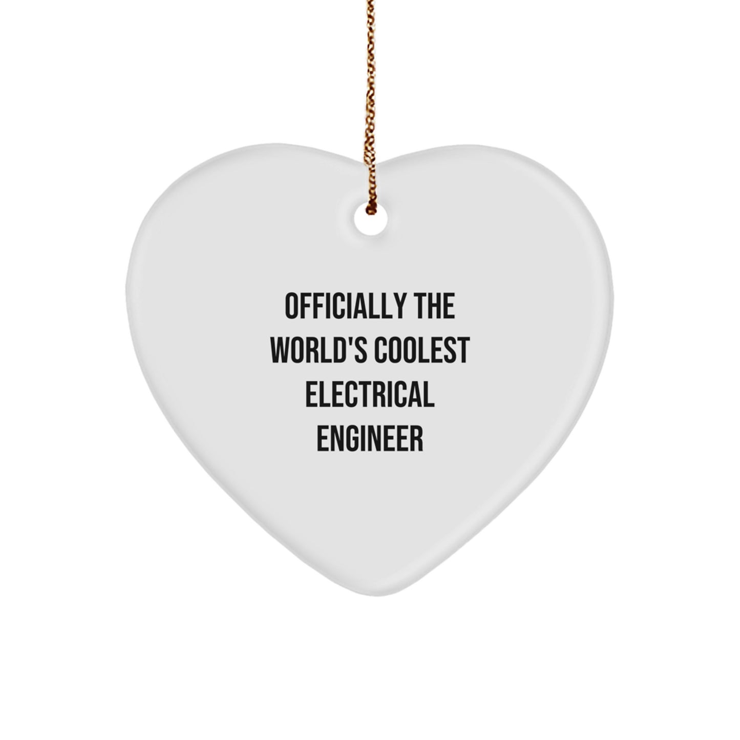 Electrical Engineer Gifts, Heart Ornament, Funny Quote, Gifts from Men to Electrical Engineer, Christmas Unique Presents - Image 1