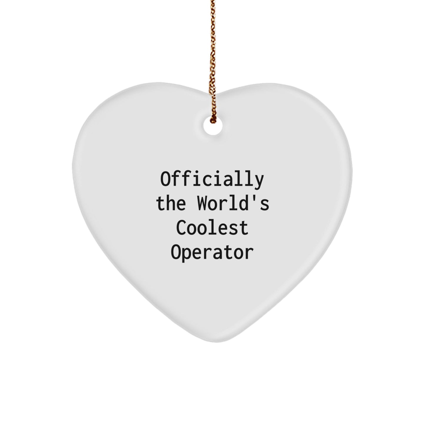 Officially The World's Coolest Operator Funny Heart Ornament Gifts from Men to Operator Friends and Family for Christmas - Image 1