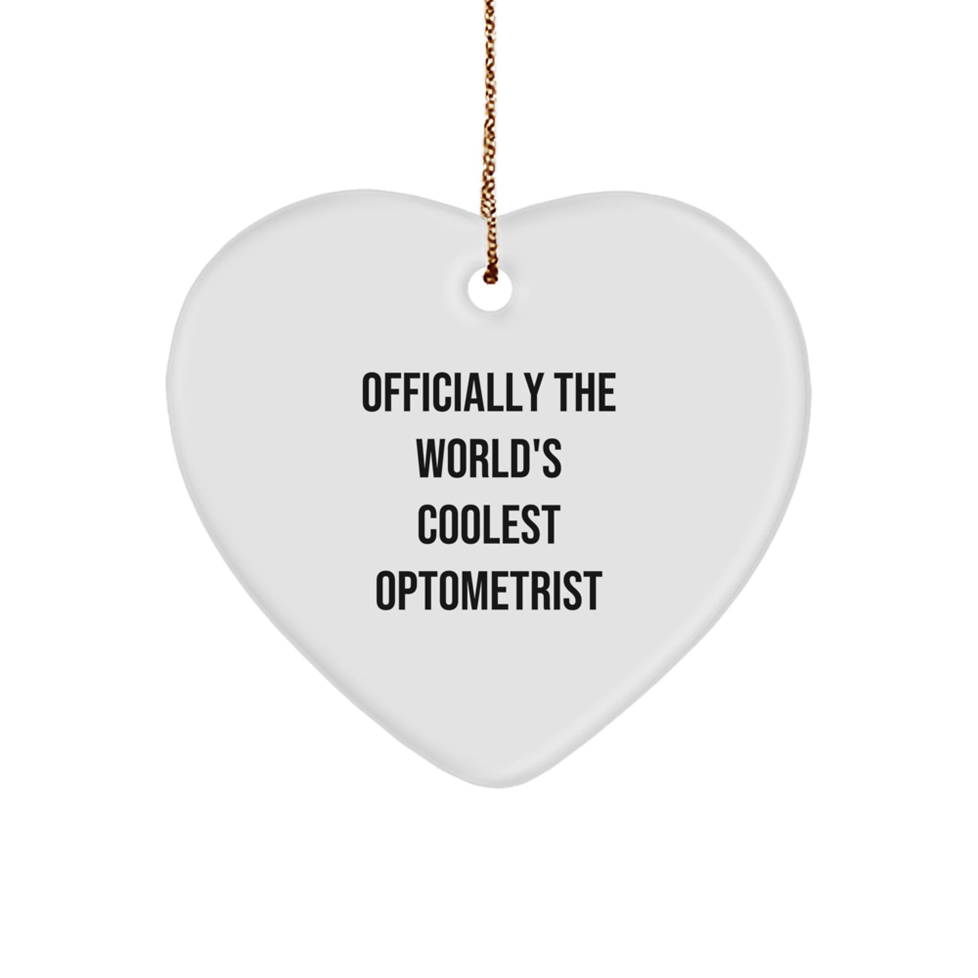 'Funny Optometrist Gifts - Officially The World's Coolest Optometrist Heart Ornament for Christmas, Gifts from Friends for Optometrist - Image 1