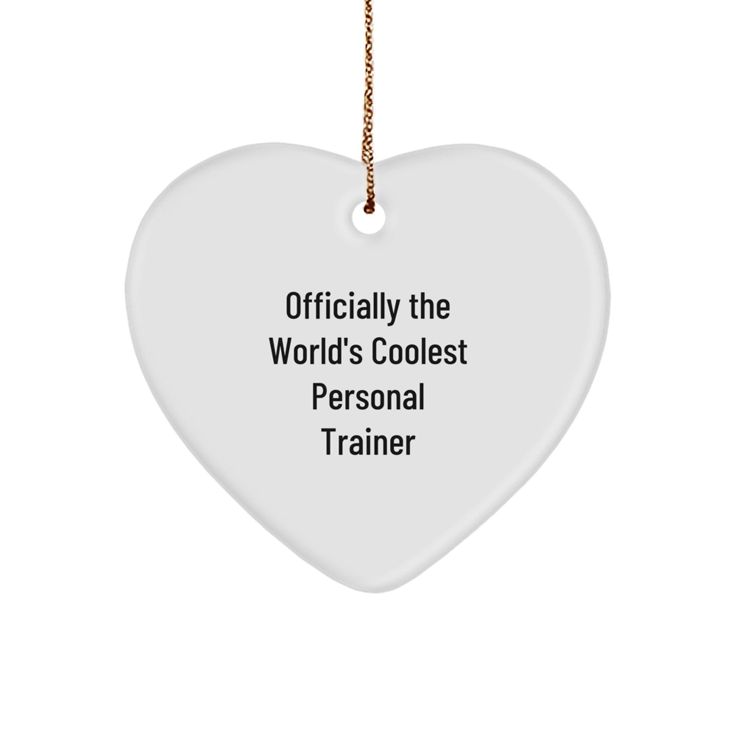 Coolest Personal Trainer Heart Ornament, Funny Quote, Great Gifts from Friends, Family, or Coworkers for Men, Women, or Personal Trainers, Christmas Unique Treasures - Image 1