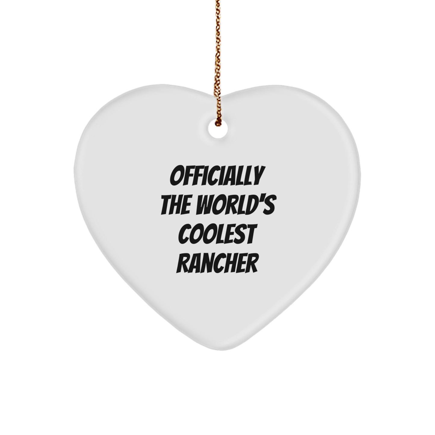 Rancher Gifts from Friends, Christmas Unique Rancher Heart Ornament with 'Officially The World's Coolest Rancher' Quote, Gifts for Rancher - Image 1