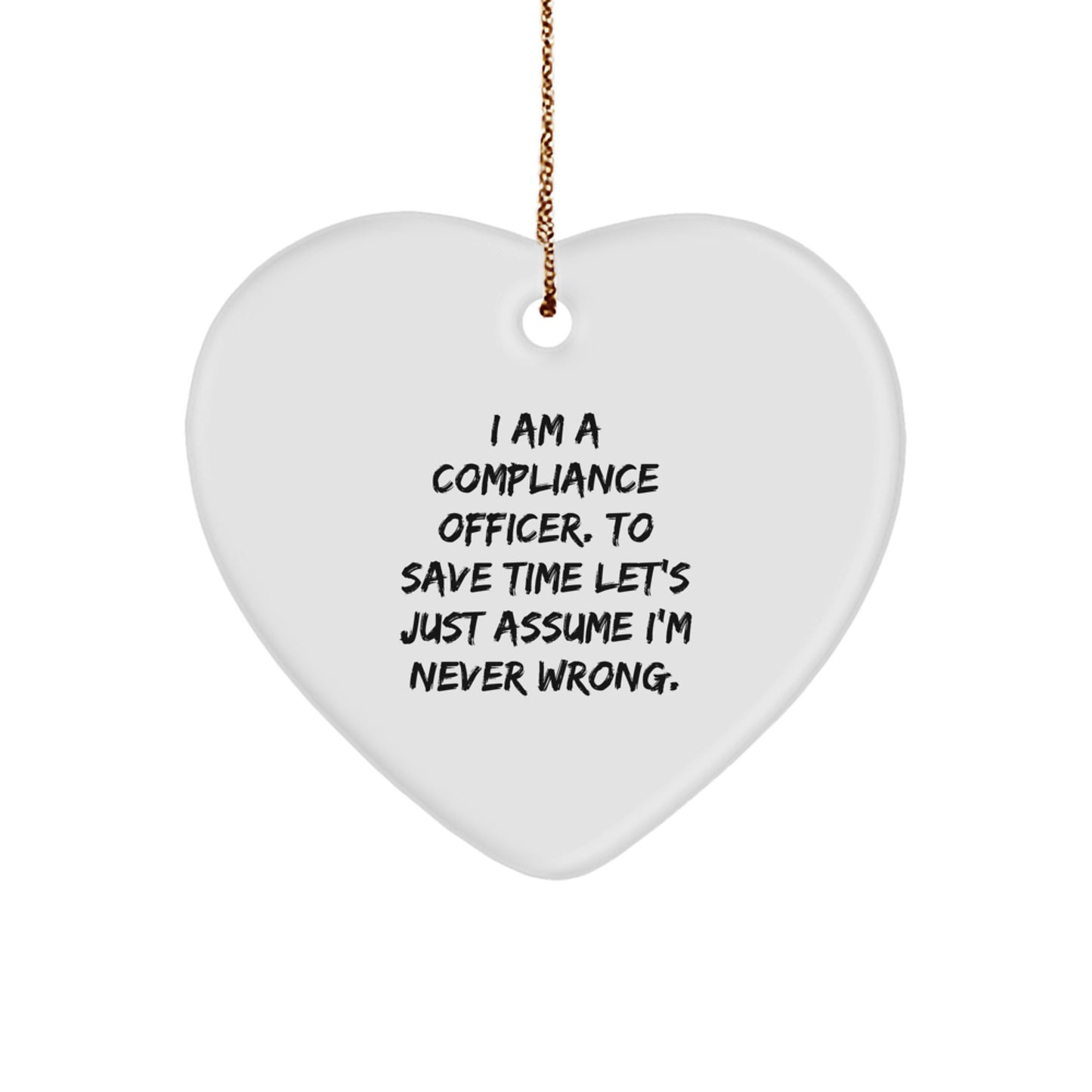 Compliance Officer Gifts from Friends - Heart Ornament with Funny Quote, Perfect for Men, Women, Coworkers, Family - Christmas Unique Gifts - Image 1