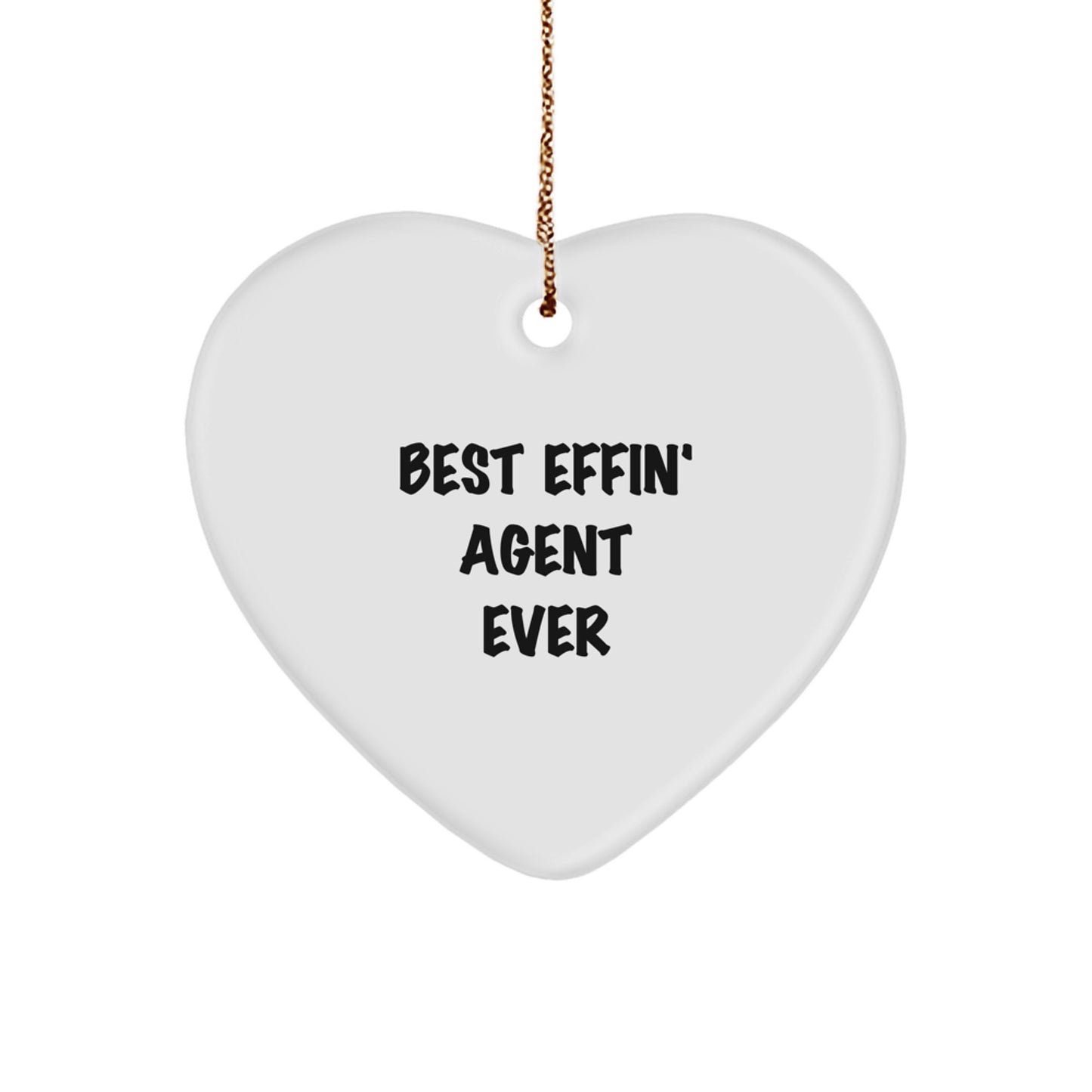 Funny Agent Gifts from Men to Best Effin' Agent Ever - Heart Ornament for Christmas - Image 1