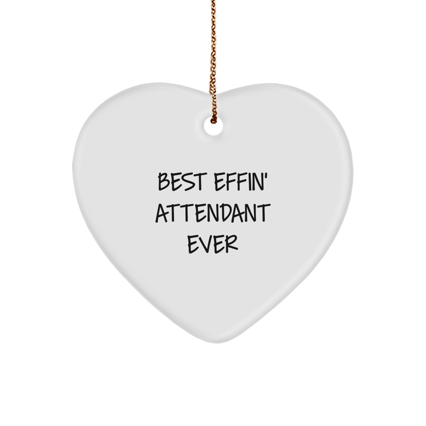 Funny Attendant Gifts for Men, Best Effin' Attendant Ever Heart Ornament, Christmas Unique Gifts from Friends and Family - Image 1