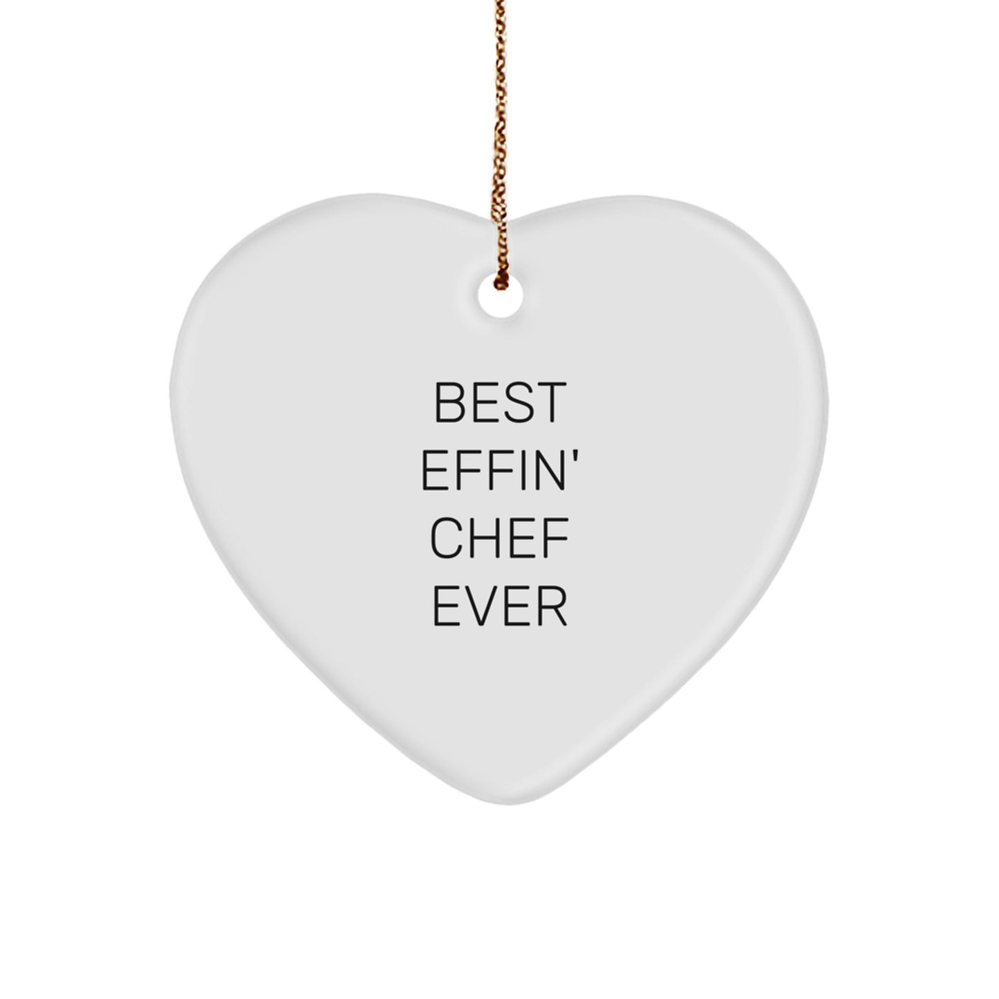 Funny Chef Heart Ornament Gifts from Men to Best Effin' Chef Ever, Gifts for Chef - Image 1