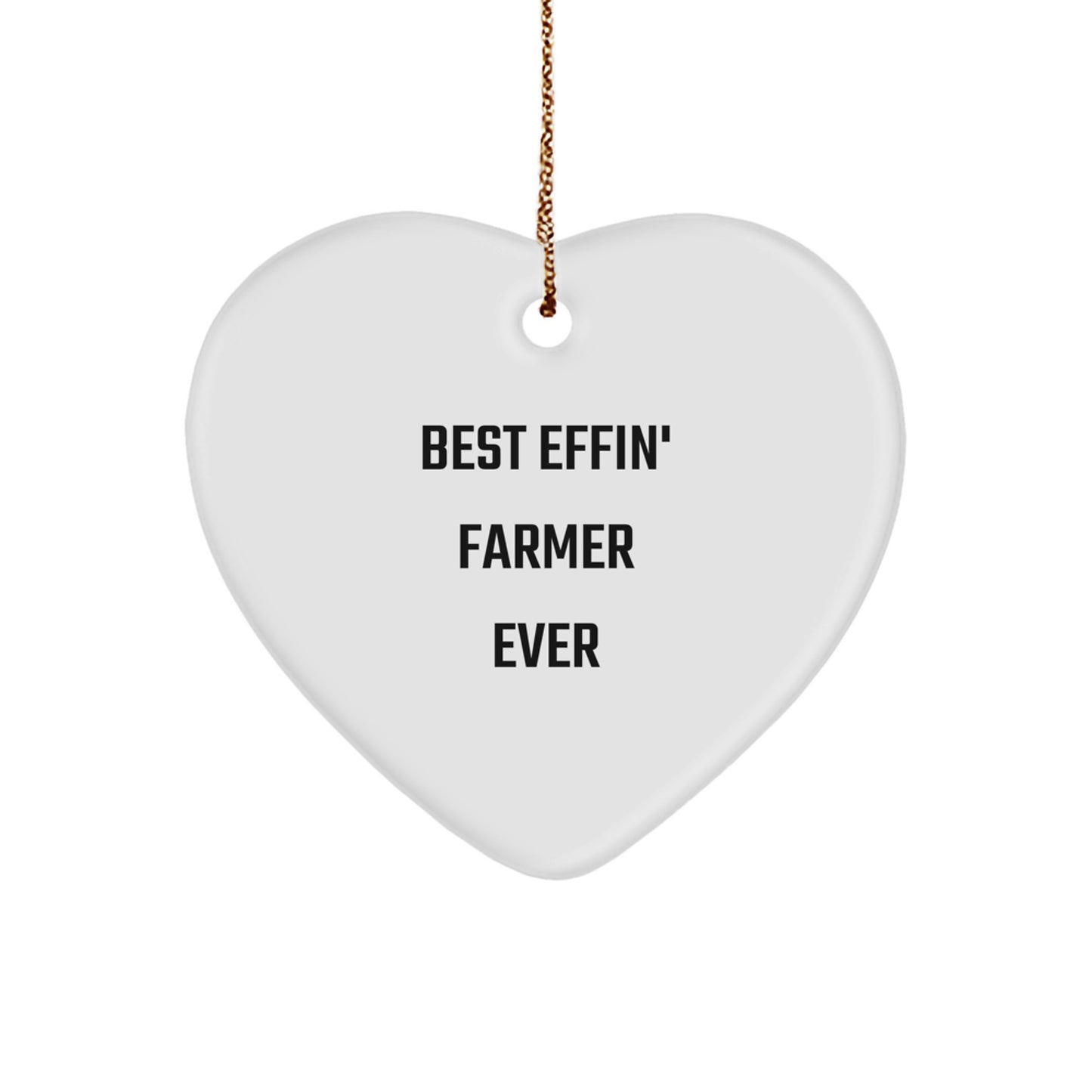 Funny Farmer Gifts for Him - Best Effin' Farmer Ever Heart Ornament for Christmas - Image 1