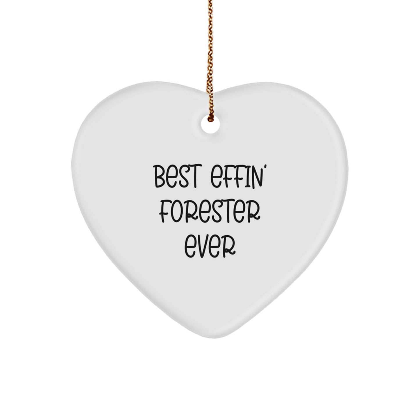 Funny Forester Gifts for Men - Best Effin' Forester Ever Heart Ornament for Christmas - Image 1