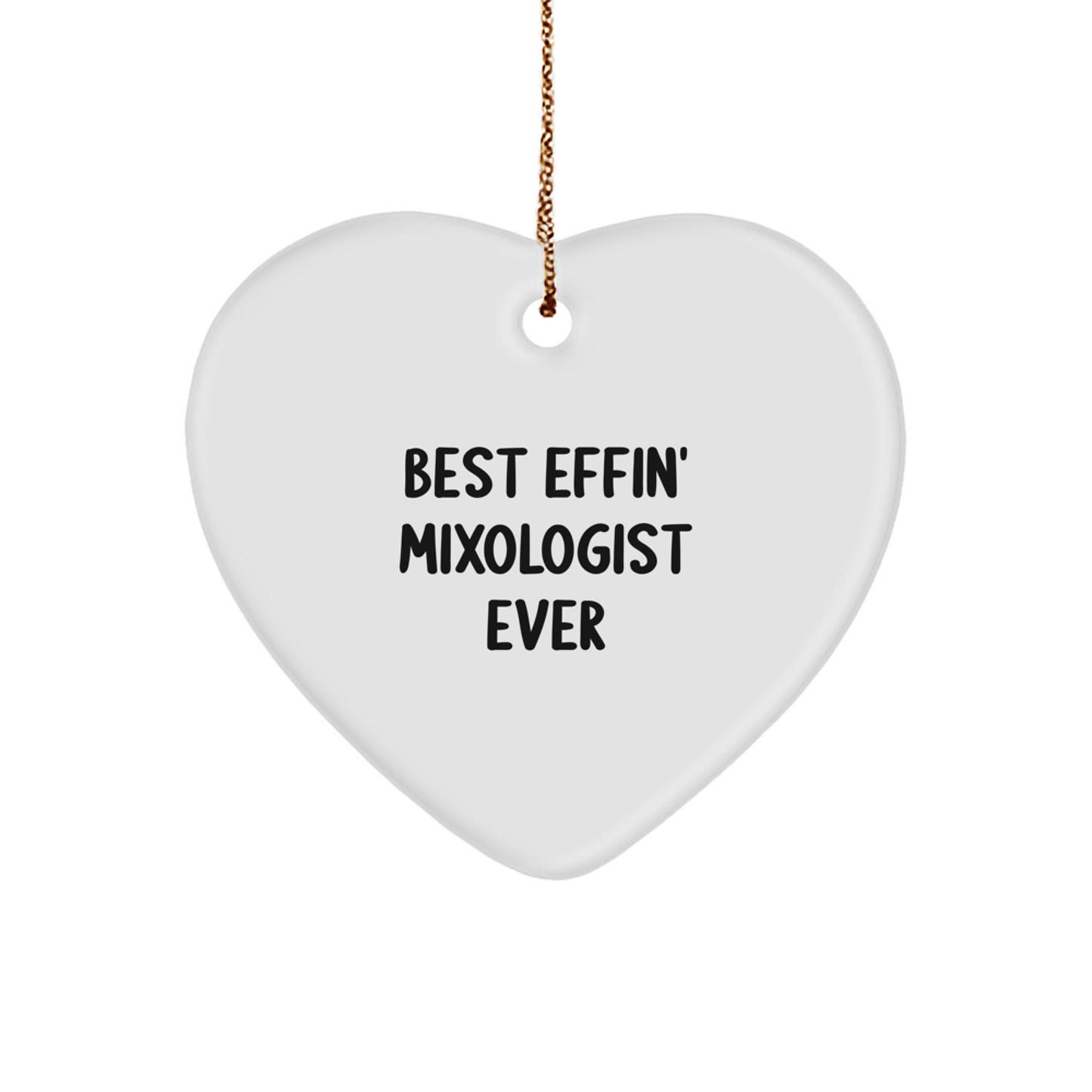 Funny Mixologist Gifts from Friends, Unique Heart Ornament for Best Effin' Mixologist Ever, Christmas Unique Gifts for Family - Image 1
